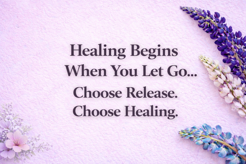 Healing Begins When You Let Go healing begins when feature image