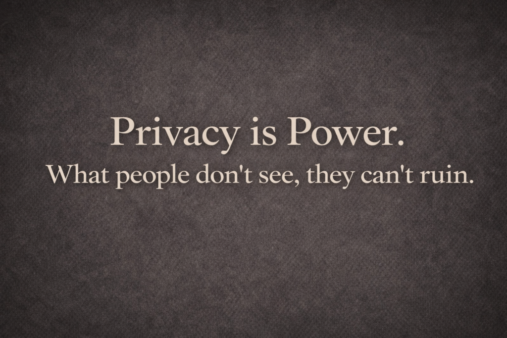 Privacy Is Power: Why Moving in Silence Protects Your Growth privacy is power feature image